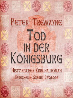 cover image of Tod in der Königsburg--Schwester Fidelma ermittelt, Band 7